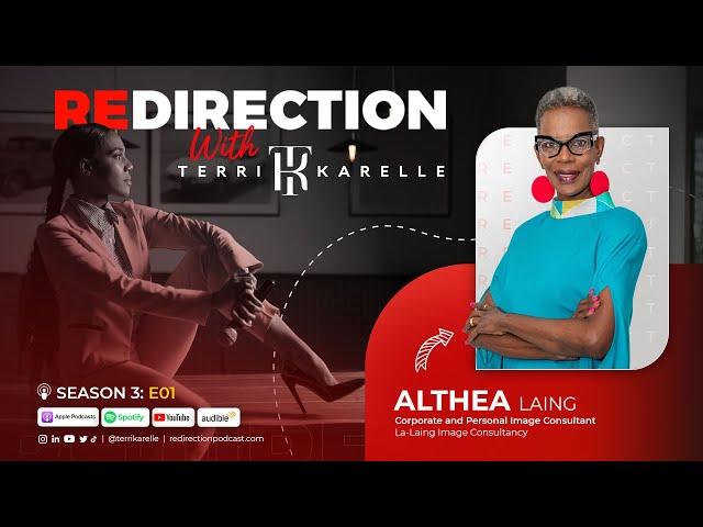 'Redirection with Terri-Karelle' S3E01 - Althea Laing: The Supermodel that Broke Barriers