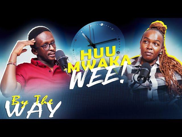 By The Way, Huu Mwaka Wee! BTW Episode 12