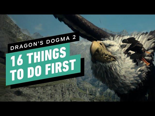 Dragon's Dogma 2 - 16 Things to Do First