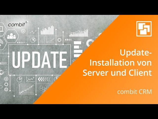 Update-Installation von Server & Client | combit CRM