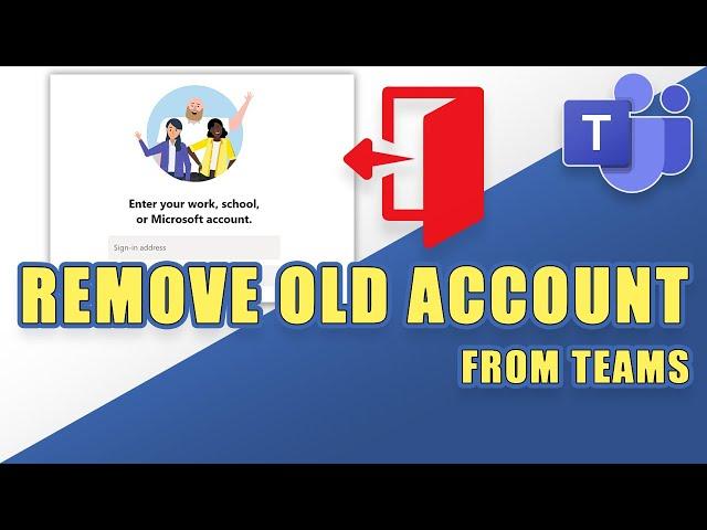How to Fully REMOVE Your Old Account from TEAMS (Online)