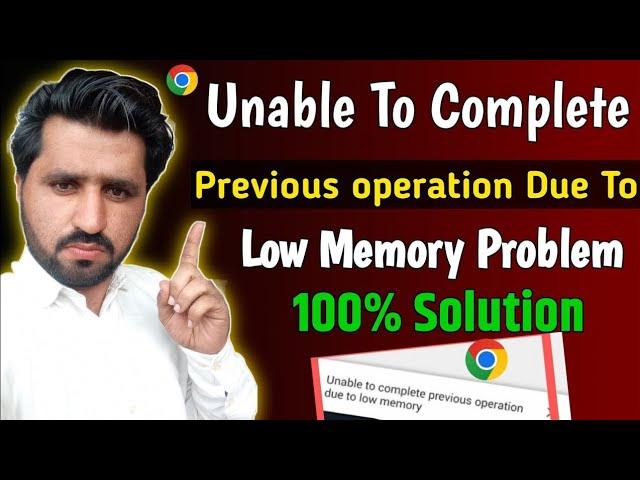 Unable to complete previous operation due to low memory | this problem 100% solved | 2024