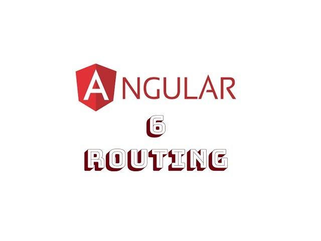 Angular 6 Routing