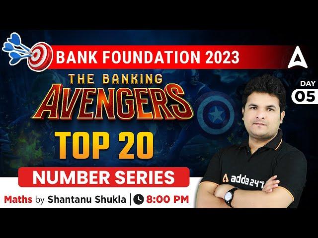 Top 20 Number Series | THE BANKING AVENGERS: 2023 Bank Exams Maths