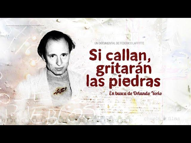 Si callan, gritarán las piedras.  En busca de Orlando Yorio.