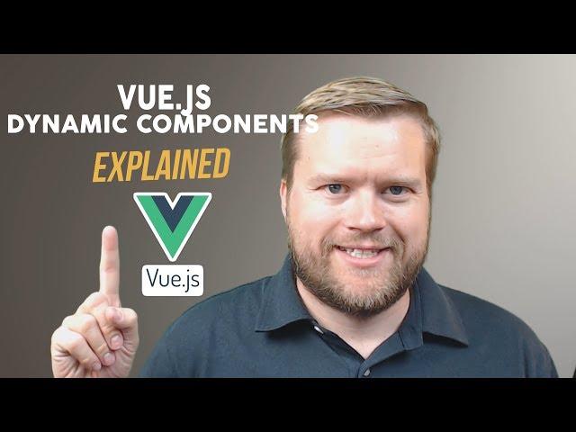 How To Use Vue.js Dynamic Components Mini App Tutorial