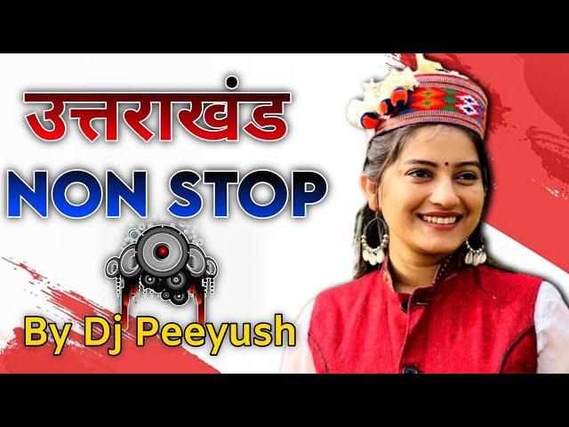 Garhwali non stop Dj Mix 2024 | garhwali new dj song by Peeyush