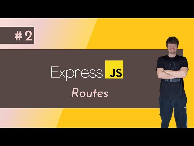 Node and Express - Routes & Express Router