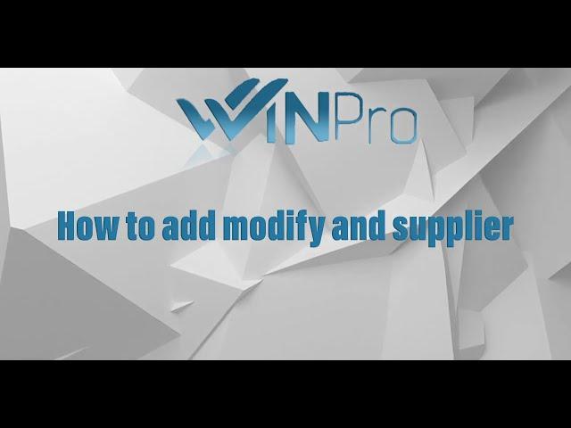 Winpro Admin add modify and supplier (Tutorial) | Winpro Erp Solution