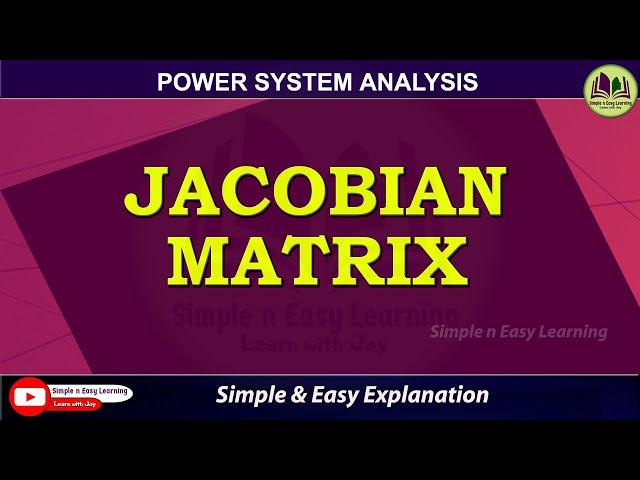 Jacobian Matrix | Power Flow Analysis | Load Flow | Newton Raphson Method