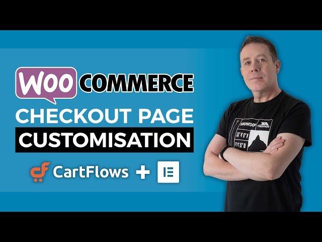 Woocommerce Checkout Page Customization with Elementor & CartFlows