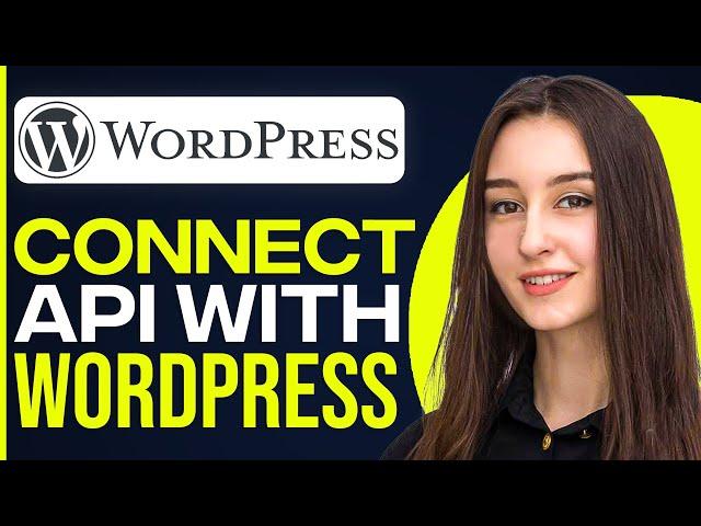 How To Connect Api With WordPress
