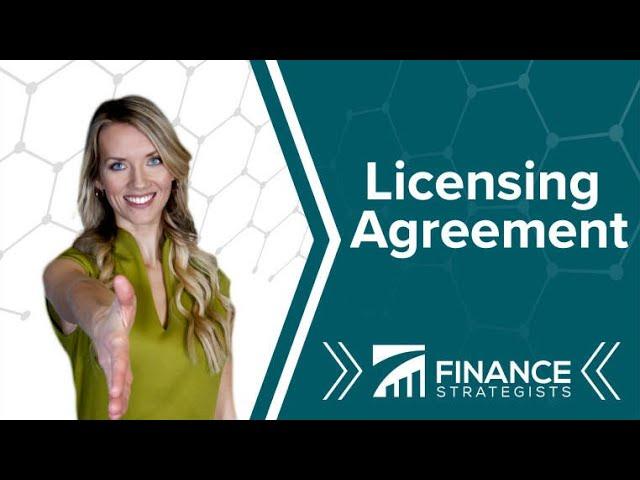 Licensing Agreement Definition | Under 3 Minutes | Finance Strategists