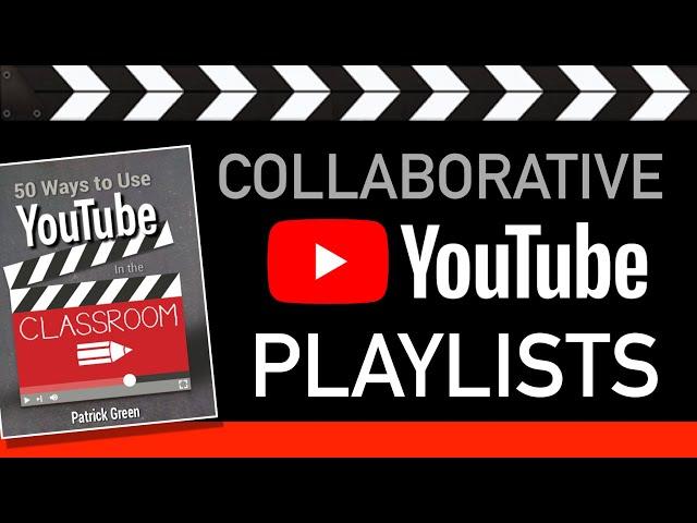 How to Create and Use Collaborative YouTube Playlists