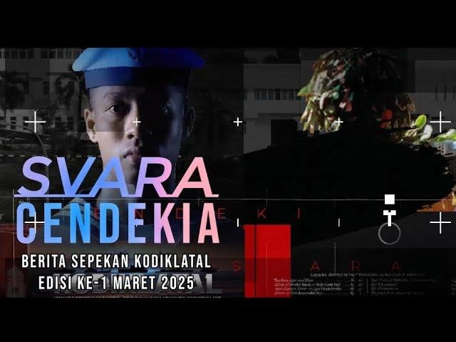 SVARA CENDEKIA BERITA SEPEKAN KODIKLATAL Edisi Ke - 1 Maret 2025