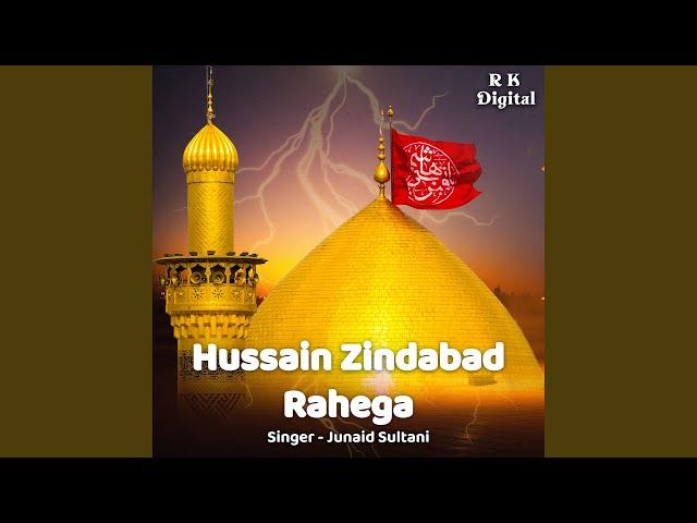 Hussain Zindabad Rahega