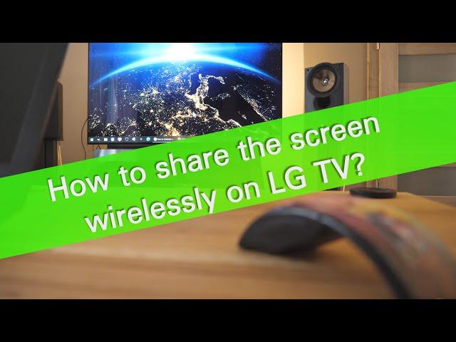 How to share your PC or laptop screen wirelessly on LG TV?