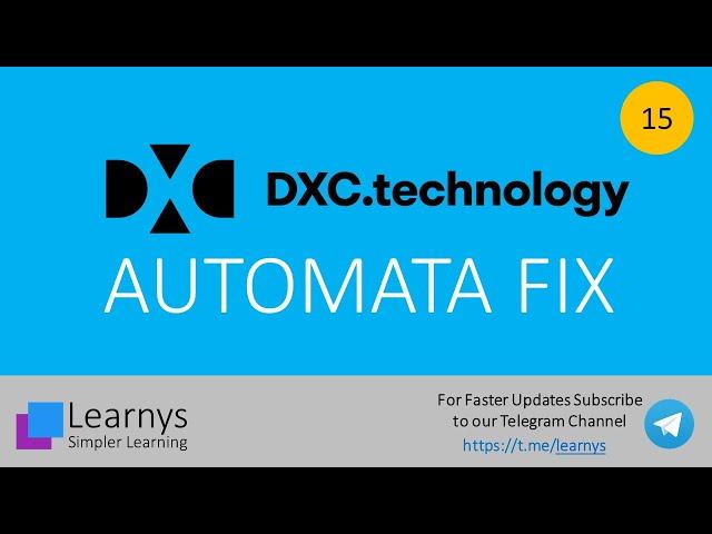 Automata Fix for DXC Technology Video 15