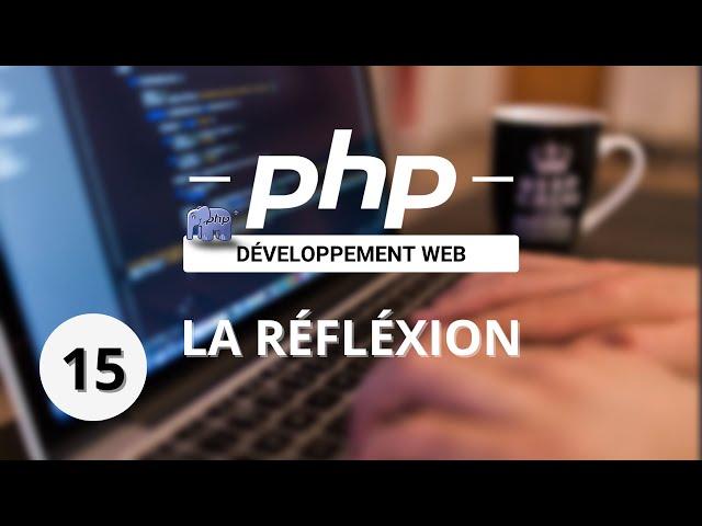 Learn PHP - 15 - Reflection (ReflectionClass)