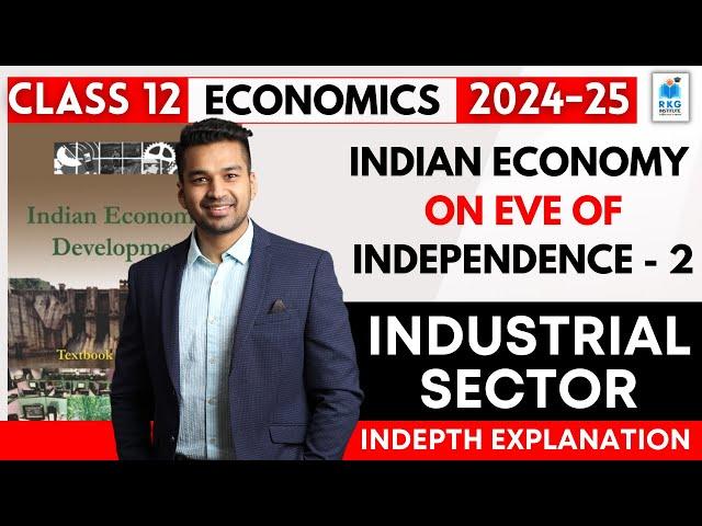 Indian Economy on eve of Independence - 2 | Class 12 Indian Economy (2024-25) | CA Parag Gupta