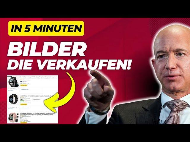 Nur 5 Minuten - Amazon Produktbilder erstellen | #539 | AMZPro