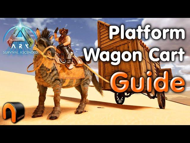 ARK Platform Cart Wagon Guide!