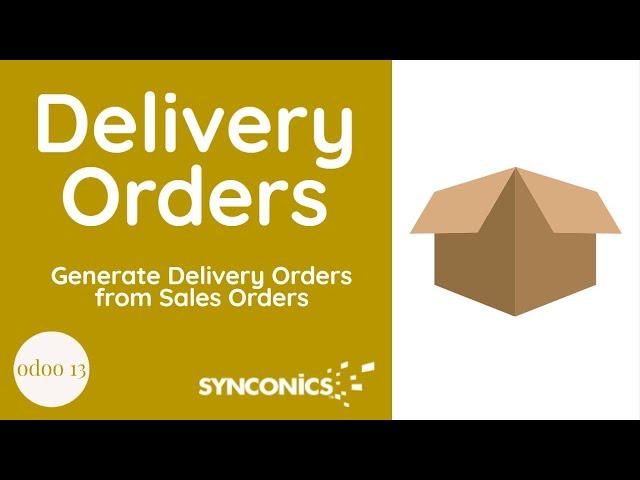 How to generate and manage Delivery Orders? | Odoo Apps |  Synconics [ERP]