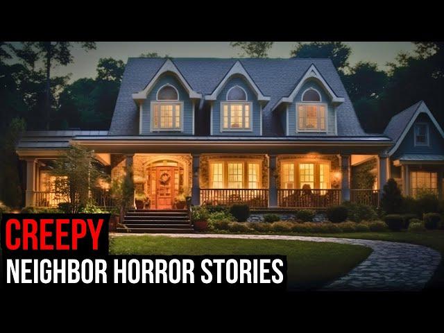 2 Hours Of TRUE Creepy Neighbor Horror Stories (Compilation)