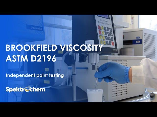 PAINT BROOKFIELD VISCOSITY ASTM D2196