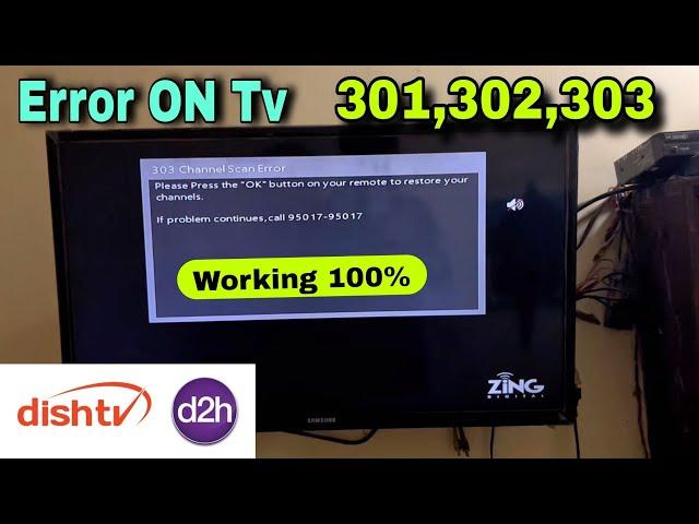 Dish Tv, Super FTA Zing, Error 301,302,303 | Dish Tv Channel Scan Error 303 | Dish Tv 301 Signal Not