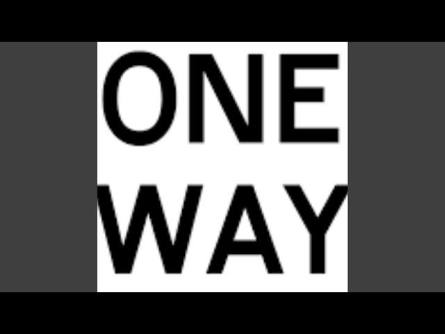 One Way