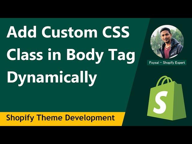 Add Custom CSS Class in Body Tag Dynamically  Shopify Theme Development Tutorial