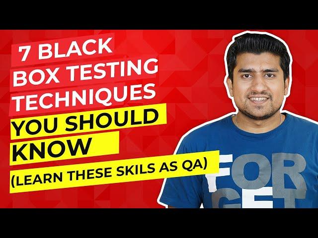 7 Black Box Testing Techniques That Every QA Should know ( Explained with demo)