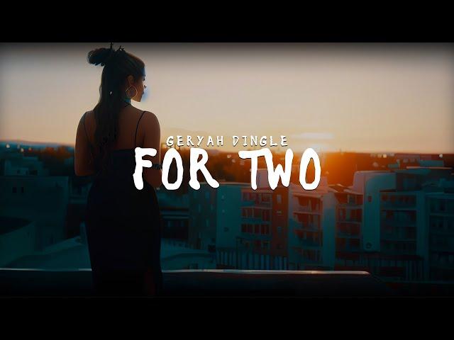 "For Two" - Geryah Dingle (Lyric Video)