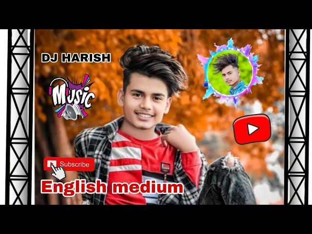 ️English medium padhi Hui  HARISH EDITOR ️