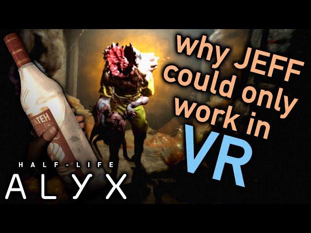 Why Half-Life: Alyx's "JEFF" Could Only Work in VR