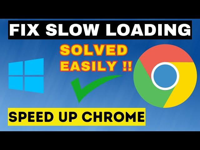 Make Google Chrome Faster Windows 11 | How to speed up google chrome