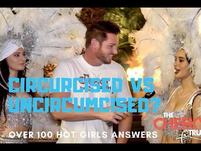 CIRCUMCISED VS UNCIRCUMCISED- WHICH IS BETTER? 100 HOT GIRLS HONEST ANSWERS