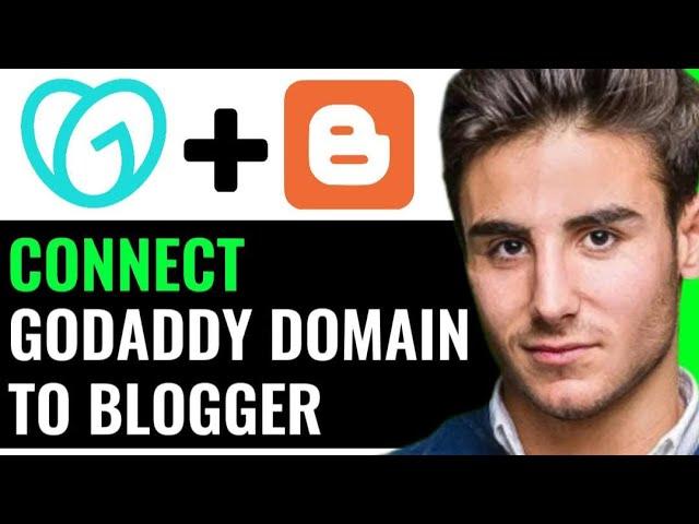 HOW TO CONNECT GODADDY DOMAIN TO BLOGGER! (BEST GUIDE)