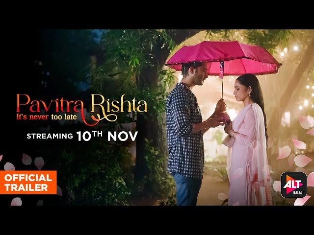 Pavitra Rishta | Official Trailer | Ankita Lokhande, Shaheer Sheikh | ALT Balaji