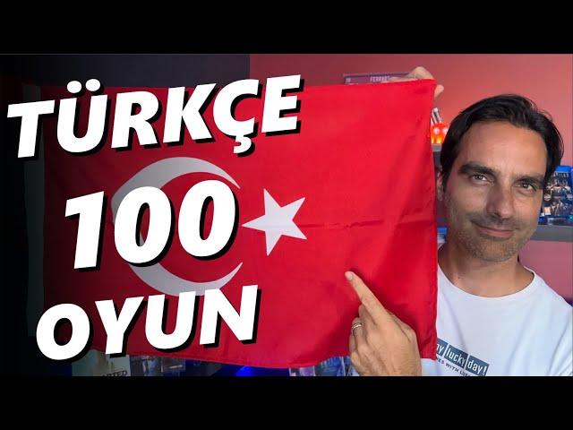 100 TÜRKÇE OYUN, TÜRKÇE DİL DESTEKLİ OYUNLAR, TÜRKÇE OYUNLAR, TÜRKÇE DUBLAJLI OYUNLAR,