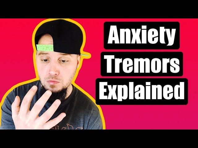 Anxiety Tremors and Shakiness - How to Control Tremors