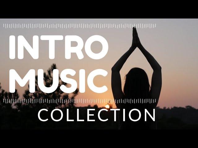 Intro Music Collection | Background Music