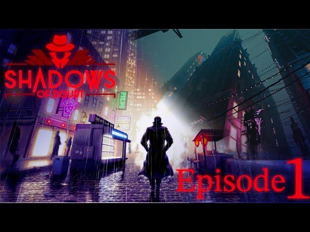 Shadows of Doubt, lets be our very own PI! -EP 1