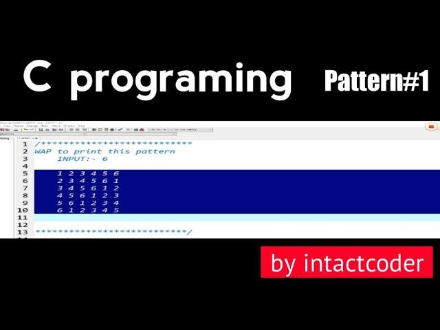 Pattern #1 in c programming by intact coder || pattern programming || c programming language