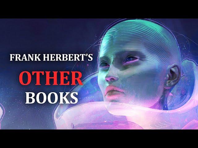 Frank Herbert's Other Books: The Dosadi Experiment, Destination Void, Hellstrom's Hive