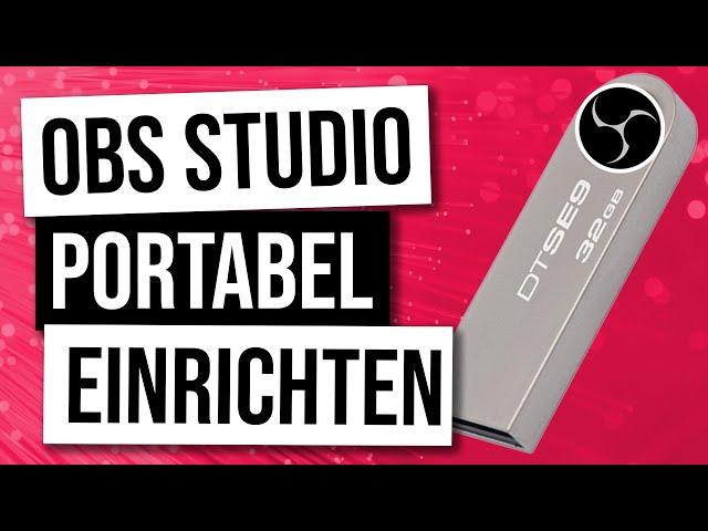 OBS Portable Installieren How To Anleitung Für Einrichtung & Sicherung