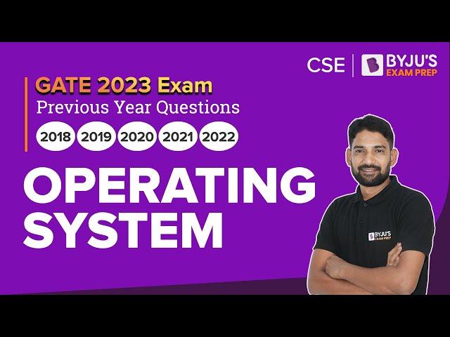 Operating System Previous Year Question | GATE 2023 Computer Science Engineering (CSE) | BYJU'S GATE
