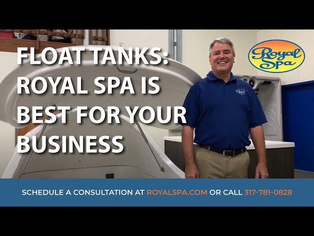 Royal Spa Float Tanks - Best for Your Float Business