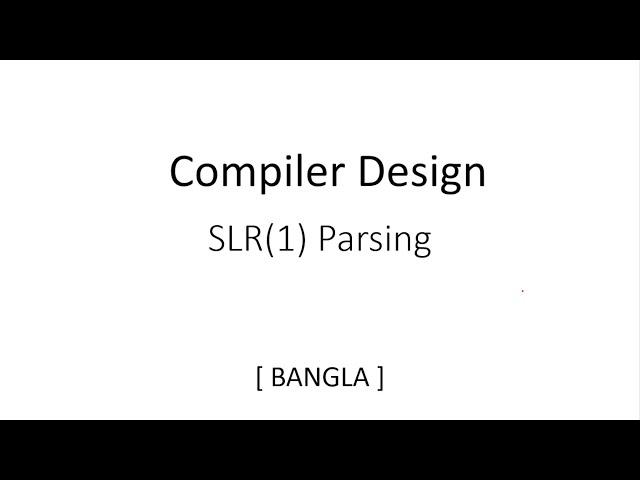 SLR(1) Parsing Table | Predictive Parsing | Compiler Design | Exercise | Part-1 | Bangla | Tutorial